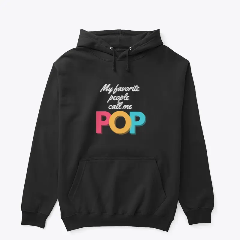 My Favorite People Call Me POP