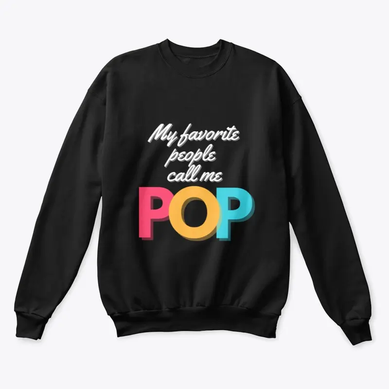 My Favorite People Call Me POP