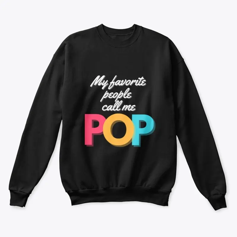 My Favorite People Call Me POP